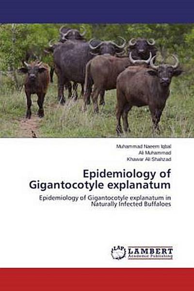 Epidemiology of Gigantocotyle explanatum