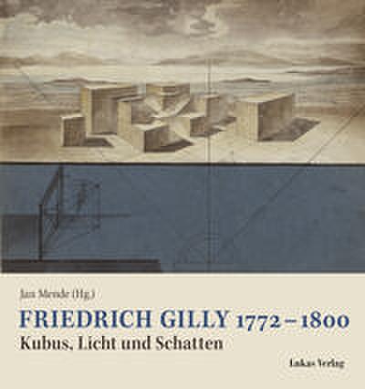 Friedrich Gilly 1772-1800