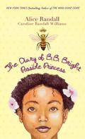 The Diary of B. B. Bright, Possible Princess