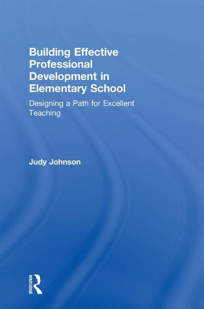 Building Effective Professional Development in Elementary School