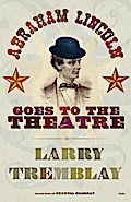 Abraham Lincoln Goes to the Theatre