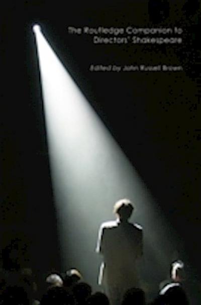 Routledge Companion to Directors’ Shakespeare