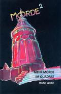 Mehr Morde im Quadrat