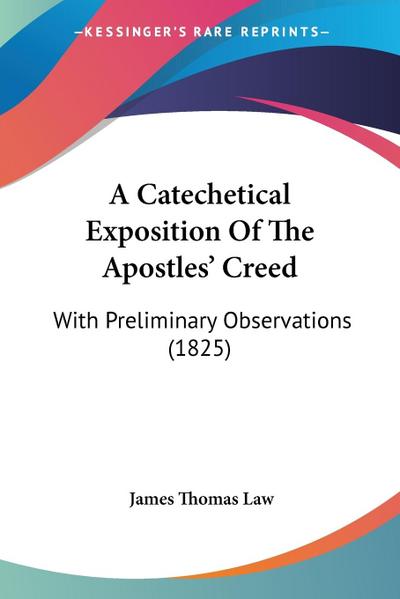 A Catechetical Exposition Of The Apostles’ Creed