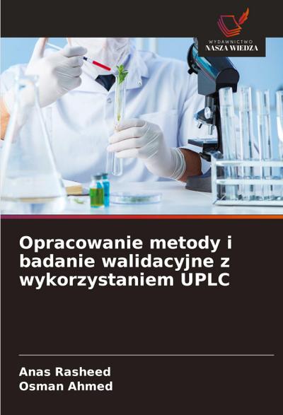 Opracowanie metody i badanie walidacyjne z wykorzystaniem UPLC