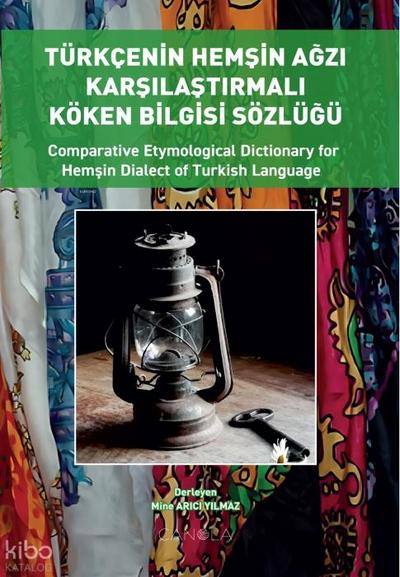Türkcenin Hemsin Agzi Karsilastirmali Köken Bilgisi Sözlügü Türkce Ingilizce