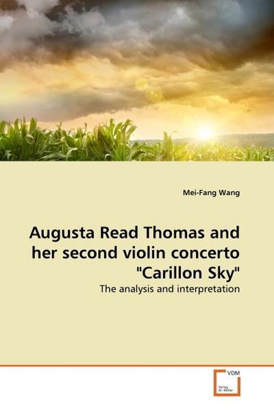 Augusta Read Thomas and her second violin concerto ’Carillon Sky’