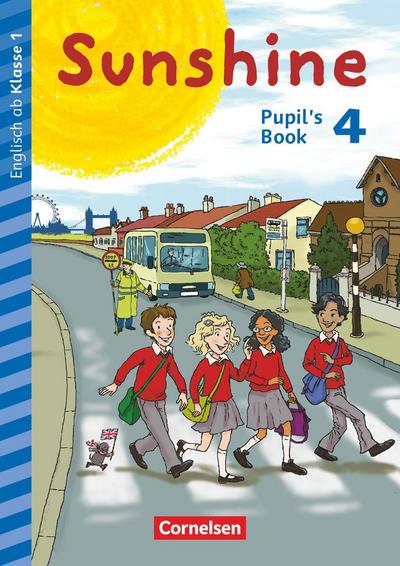 Sunshine - Early Start 4. Schuljahr - Neubearbeitung und Nordrhein-Westfalen - Pupil’s Book