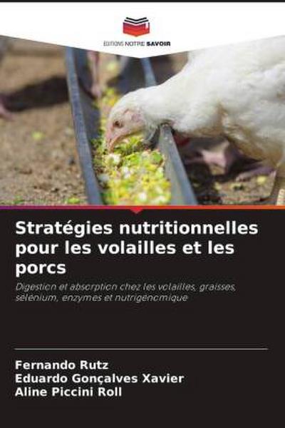 Stratégies nutritionnelles pour les volailles et les porcs