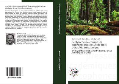 Recherche de composés antifongiques issus de bois durables amazoniens