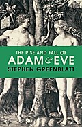 The Rise and Fall of Adam and Eve