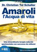Amaroli l’acqua di vita