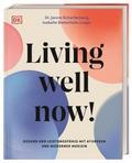 Living well now!