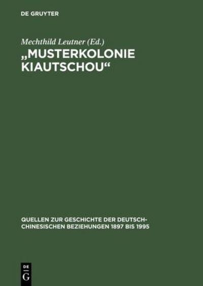 "Musterkolonie Kiautschou"