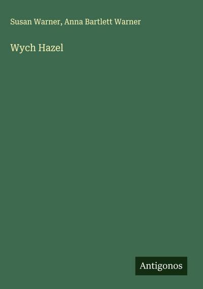 Wych Hazel