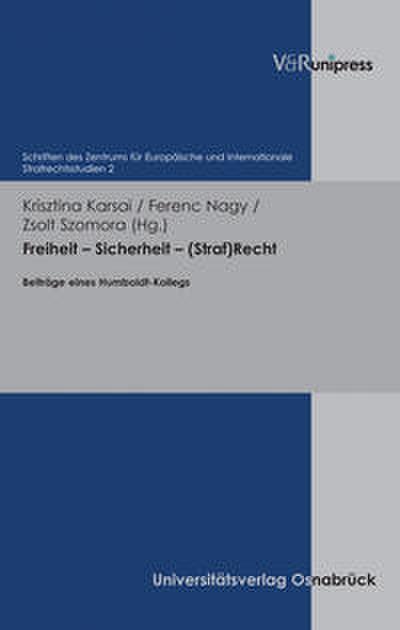 Freiheit, Sicherheit,(Straf)Recht