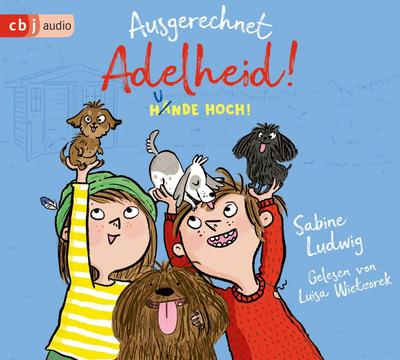 Ausgerechnet Adelheid! - Hunde hoch!, 2 Audio-CD