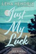 Just My Luck von Lena Hendrix | Ebook
