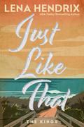 Just Like That von Lena Hendrix | Ebook