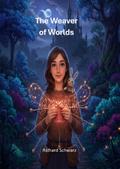 The Weaver of Worlds