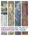 Charles Rennie Mackintosh and the Art of the Four
