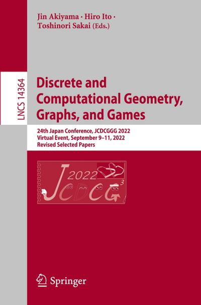Discrete and Computational Geometry, Graphs, and Games