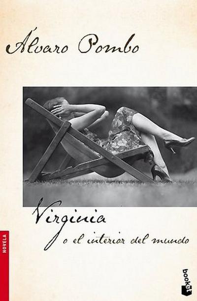 Virginia o el interior del mundo - Alvaro Pombo