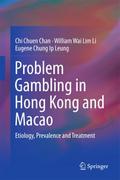 Problem Gambling in Hong Kong and Macao