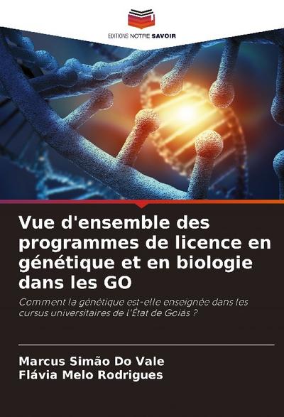 Vue d’ensemble des programmes de licence en génétique et en biologie dans les GO