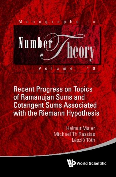 RECENT PROGRESS TOPIC RAMANUJAN SUMS & COTANGENT SUMS ..