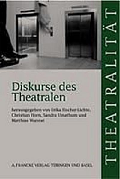 Diskurse des Theatralen
