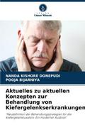Aktuelles zu aktuellen Konzepten zur Behandlung von Kiefergelenkserkrankungen