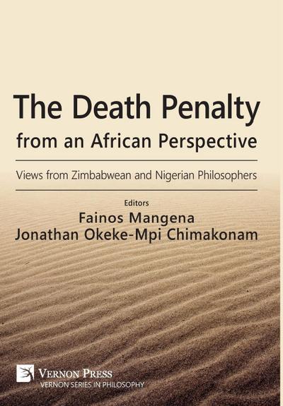 The Death Penalty from an African Perspective: Views from Zimbabwean and Nigerian Philosophers