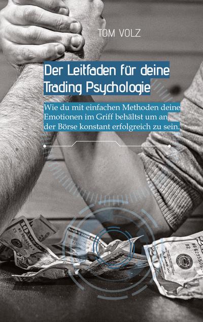 Der Leitfaden für deine Trading Psychologie