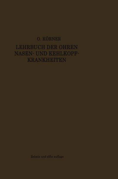 Lehrbuch der Ohren-, Nasen- und Kehlkopf-Krankheiten