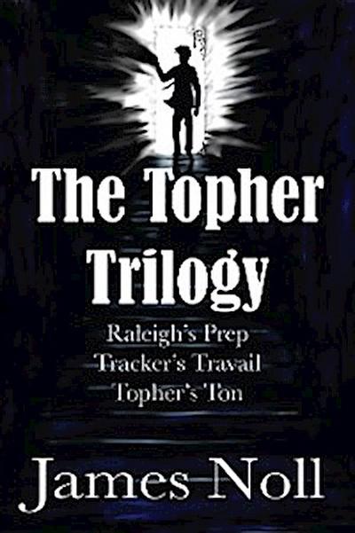 The Topher Trilogy (eBook, EPUB) - James Noll