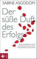 Der süße Duft des Erfolgs