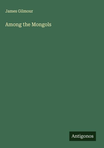 Among the Mongols