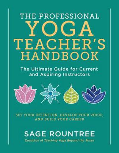 The Professional Yoga Teacher’s Handbook