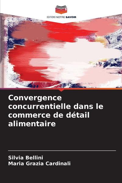 Convergence concurrentielle dans le commerce de détail alimentaire