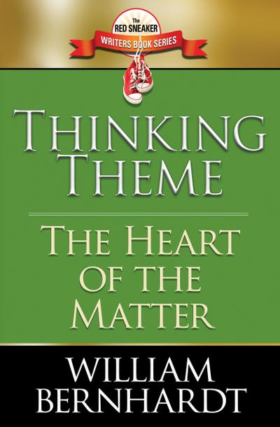 Thinking Theme: The Heart of the Matter (Red Sneaker Writers Books, #8)