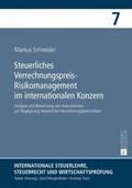 Steuerliches Verrechnungspreis-Risikomanagement im
