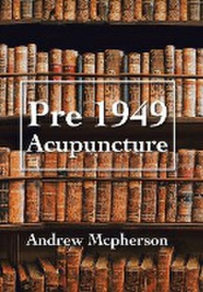 Pre 1949 Acupuncture