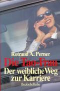 Die Tao-Frau: Der weibliche Weg zur Karriere