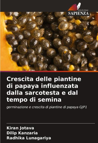 Crescita delle piantine di papaya influenzata dalla sarcotesta e dal tempo di semina