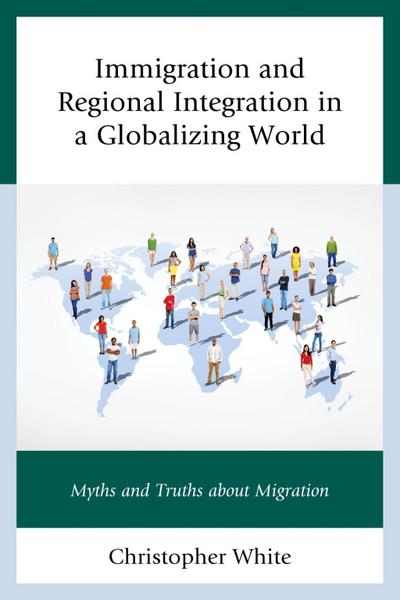White, C: Immigration and Regional Integration in a Globaliz