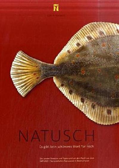 NATUSCH - Es gibt kein schöneres Wort für Fisch