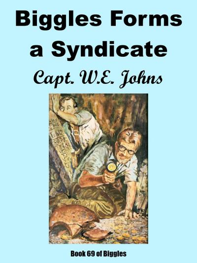Biggles Forms a Syndicate