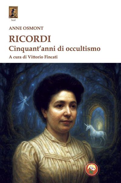 Ricordi. Cinquant’anni di occultismo