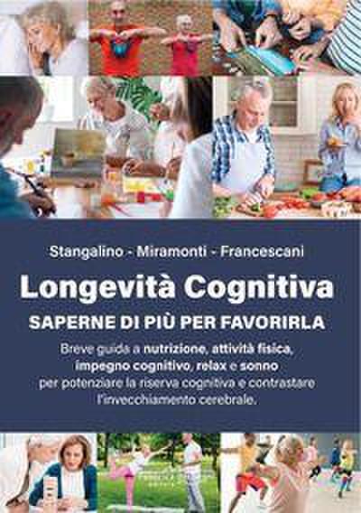 Longevità cognitiva. Saperne di più per favorirla